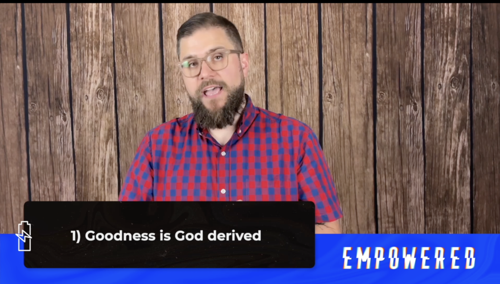 Empowered, Part 8: Empowered With Goodness // Josh Crum