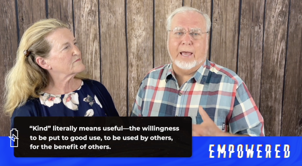 Empowered, Part 7: Empowered With Kindness // Lee & Pat Magness