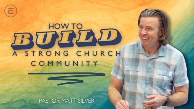 Building a Strong Church Community | The Summer of Joy | ECC
