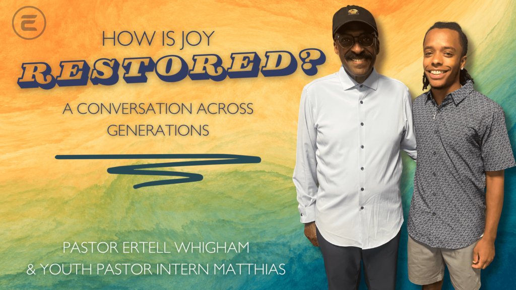 How is Joy Restored? | The Summer of Joy | ECC