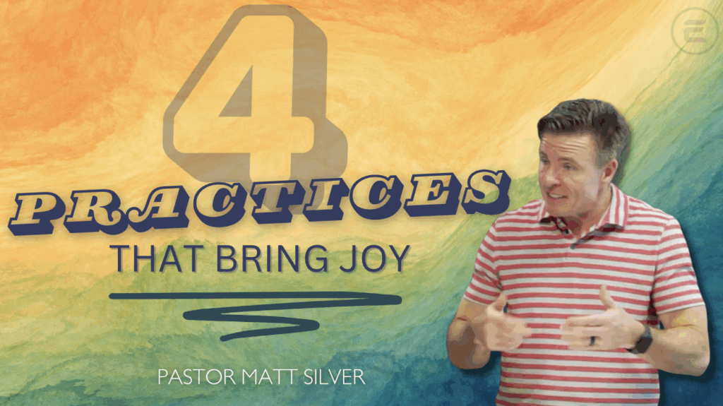 4 Practices That Bring Joy | The Summer of Joy | ECC