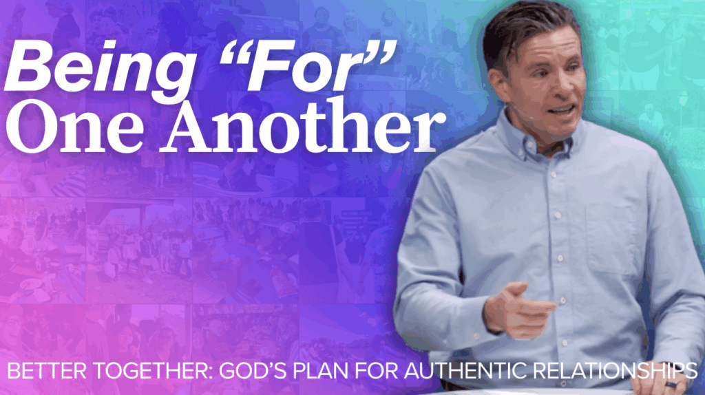 Being For One Another | Better Together | ECC