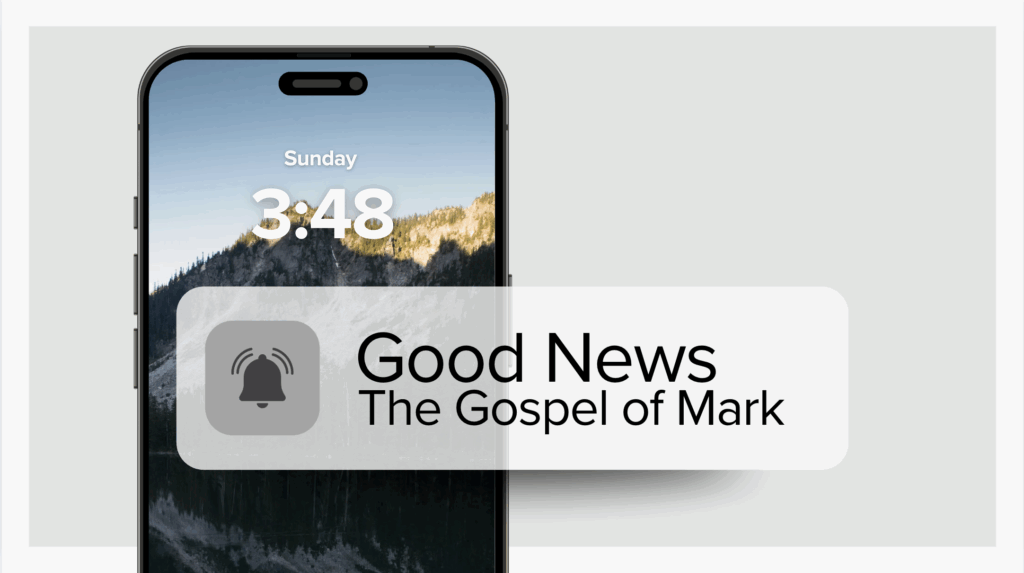 Good News: The Gospel of Mark | 1-2:28